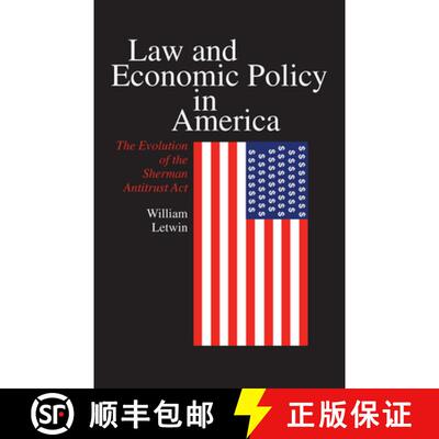 【3-4周达】Law and Economic Policy in America – The Evolution of the Sherman Antitrust Act [9780226473536]