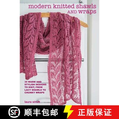 【3-4周达】Modern Knitted Shawls and Wraps: 35 Warm and Stylish Designs to Knit, from Lacy Shawls to ... [9781800651098]