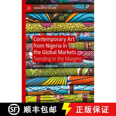 【3-4周达】Contemporary Art from Nigeria in the Global Markets : Trending in the Margins [9783031175367]