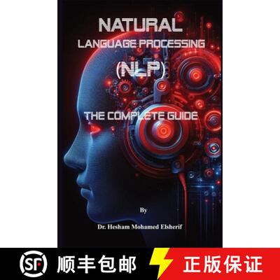 【3-4周达】Natural Language Processing (NLP): The Complete Guide [9781088096987]