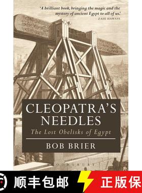 【3-4周达】Cleopatra's Needles: The Lost Obelisks of Egypt [9781350198722]