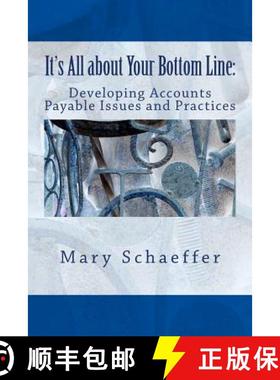 预订 It's All about Your Bottom Line: Developing Accounts Payable Issues and Practices [9780692517864]