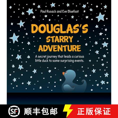 【3-4周达】Douglas's Starry Adventure: A secret journey that leads a curious little duck to some surp... [9781838464202]