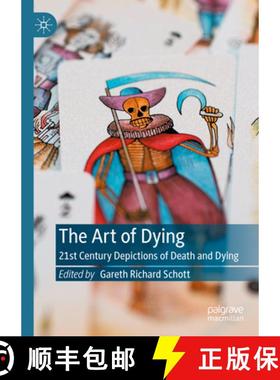 【3-4周达】The Art of Dying : 21st Century Depictions of Death and Dying [9783031352164]