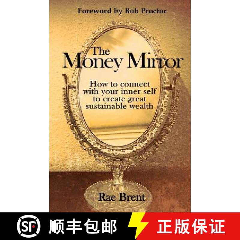 【3-4周达】The Money Mirror: How to Connect with Your Inner Self to Create Great Sustainable Wealth [9780987168733]