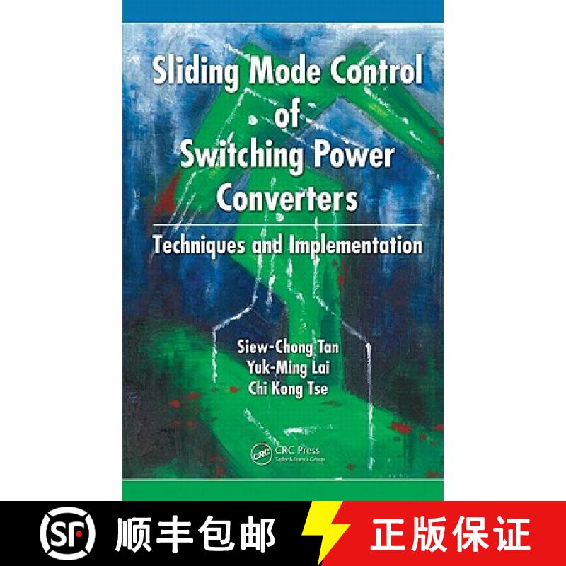 【3-4周达】Sliding Mode Control of Switching Power Converters: Techniques and Implementation [9781439830253]