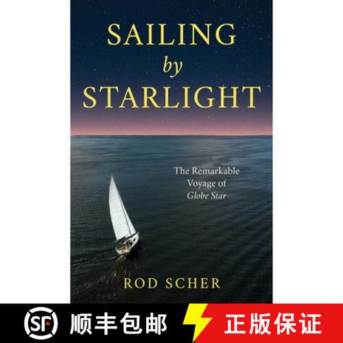 【3-4周达】精装 Sailing by Starlight: The Remarkable Story of S/V Globe Star [9781493065691]