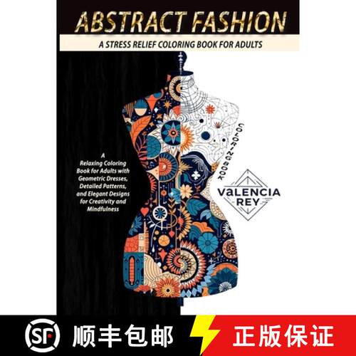 【3-4周达】Abstract Fashion Coloring Book: A Relaxing Coloring Book for Adults with Geometric Dresses... [9783789772740]