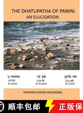 【3-4周达】The Dhatupatha of Panini - An Elucidation [9781329811799]