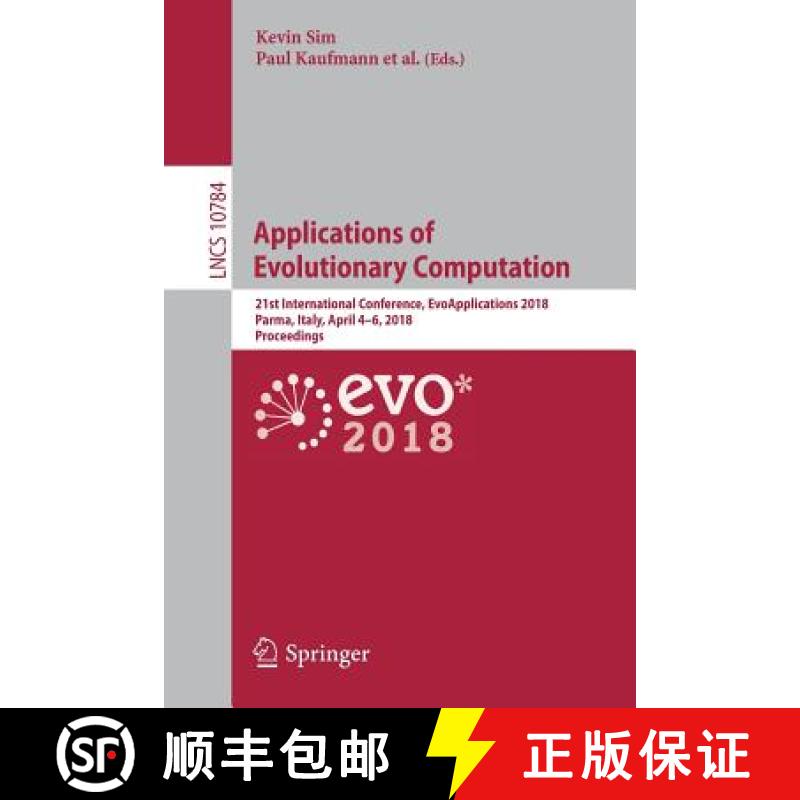 【3-4周达】Applications of Evolutionary Computation : 21st International Conference, EvoApplications ... [9783319775371]