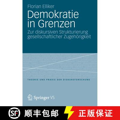 【3-4周达】Demokratie in Grenzen : Zur diskursiven Strukturierung gesellschaftlicher Zugehörigkeit [9783658007010]