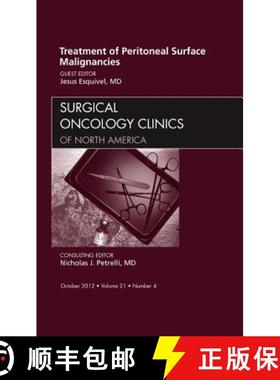 【3-4周达】Treatment of Peritoneal Surface Malignancies, an Issue of Surgical Oncology Clinics: Volum... [9781455754243]