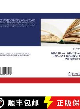 预订 HPV-16 and HPV-18 and HPV- 6/11 Detection by Multiplex PCR [9783659421617]