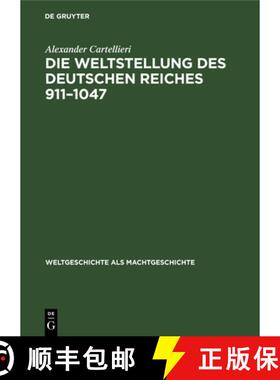 【3-4周达】精装 Die Weltstellung des Deutschen Reiches, 911–1047 [9783486765601]