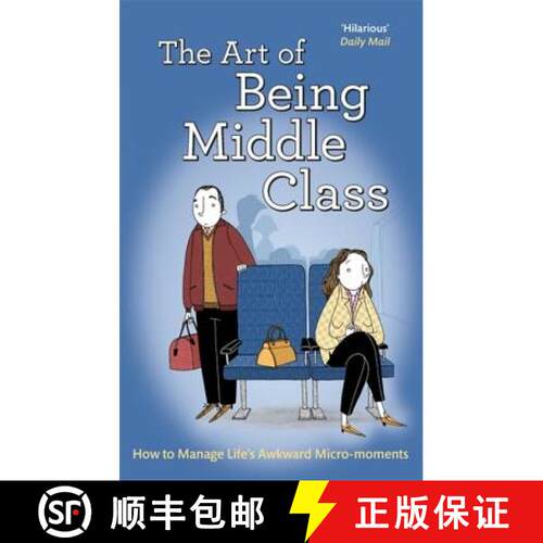 【3-4周达】Art of Being Middle Class: How to Handle Life's Awkward Micro-moments [9781472124777]