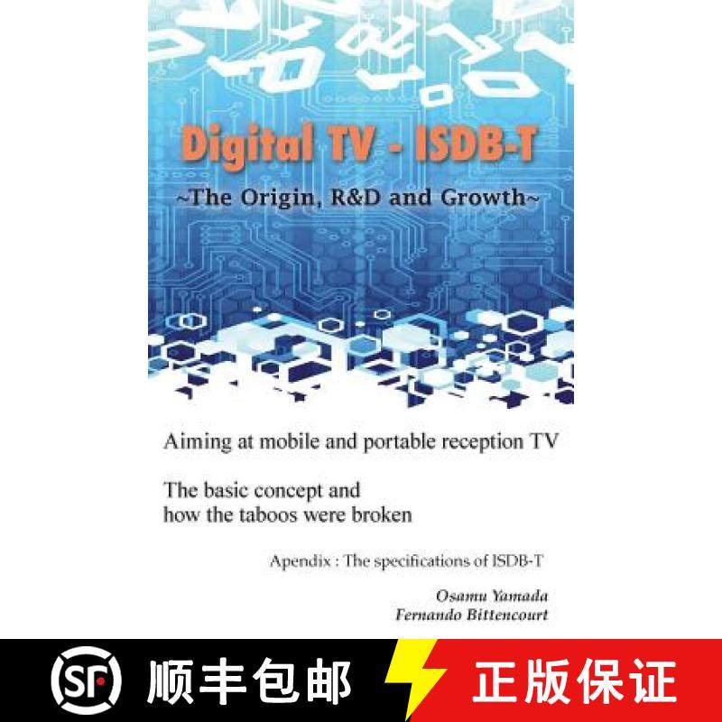 预订 Digital TV - ISDB-T: The Origin, R&D and Growth [9780989232692]
