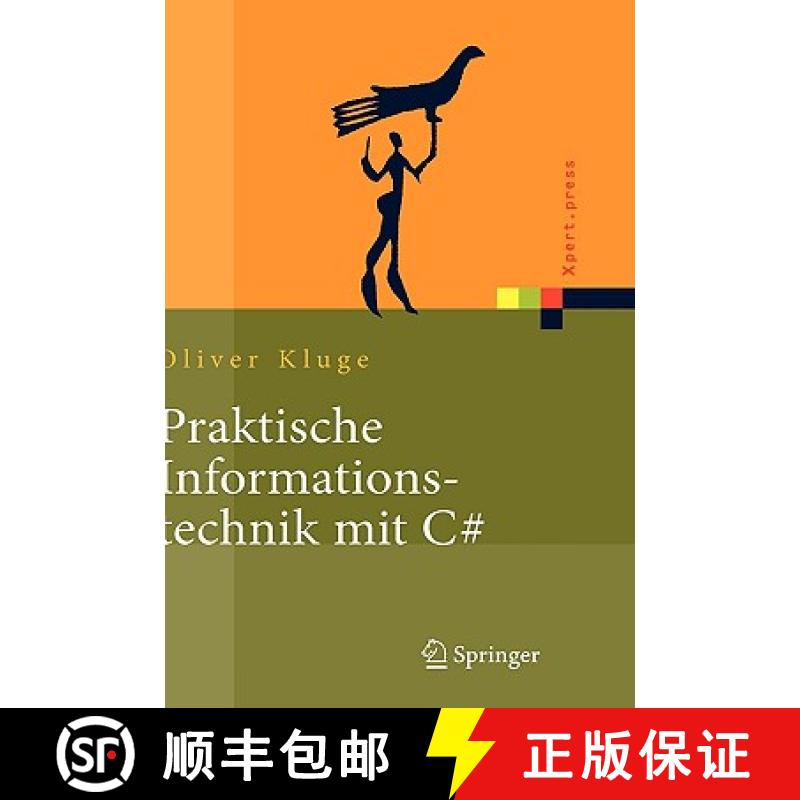 【3-4周达】Praktische Informationstechnik mit C# : Anwendungen und Grundlagen [9783540208129]