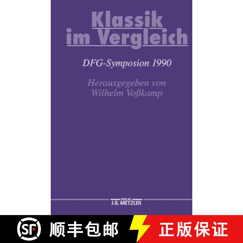 【3-4周达】Klassik Im Vergleich: Dfg-Symposion 1990 [9783476008688]