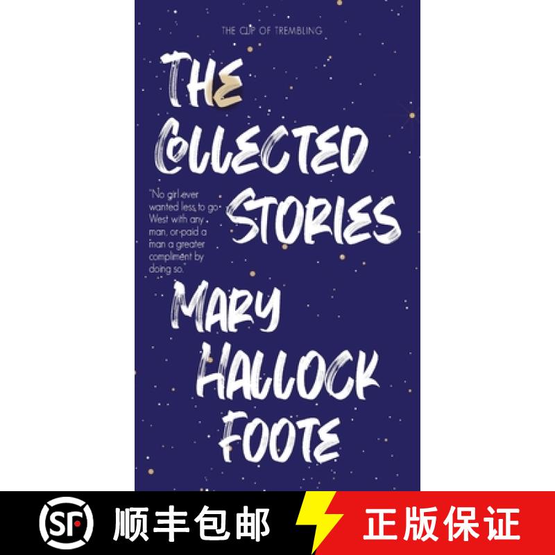 【2-3周达】The Collected Stories of Mary Hallock Foote [9789370488595]
