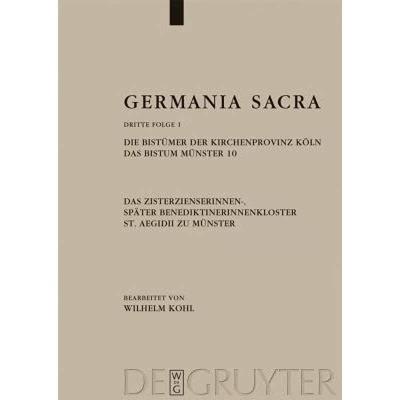 【4周达】Germania Sacra, Band 1, Die Bistumer der Kirchenprovinz Koeln. Das Bistum Munster 10. Das Zi... [9783110212549]