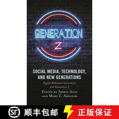 【3-4周达】Social Media, Technology, and New Generations : Digital Millennial Generation and Generati... [9781498550727]