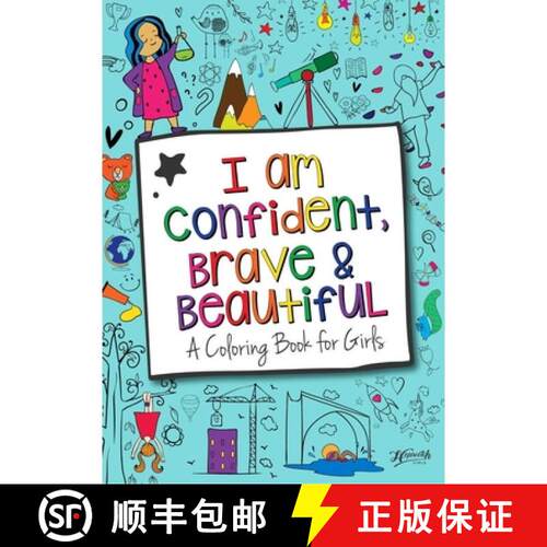【3-4周达】I Am Confident, Brave & Beautiful: A Coloring Book for Girls [9780692927991]