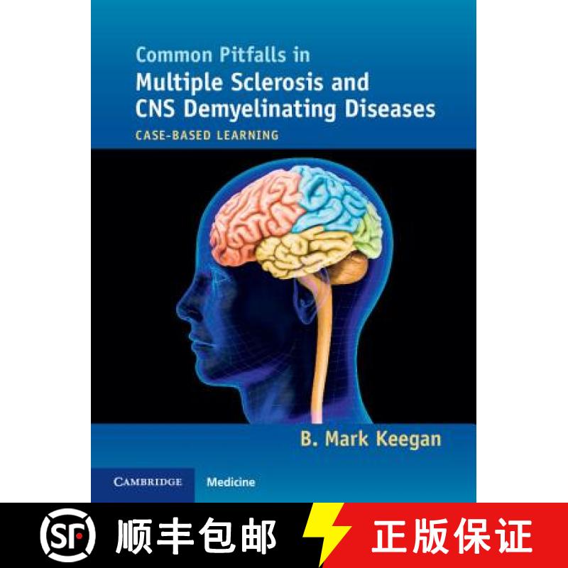 【3-4周达】Common Pitfalls in Multiple Sclerosis and CNS Demyelinating Diseases: Case-Based Learning [9781107680401]