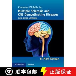 【3-4周达】Common Pitfalls in Multiple Sclerosis and CNS Demyelinating Diseases: Case-Based Learning [9781107680401]