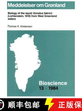 预订 Biology of the Squid Gonatus fabricii (Lichtenstein, 1818) from West Greenland Waters [9788717051270]