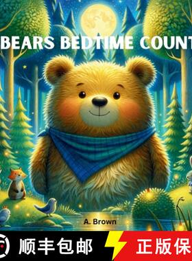 【3-4周达】Bears Bedtime Count: A Heartwarming Bedtime Adventure in Counting [9798330687756]