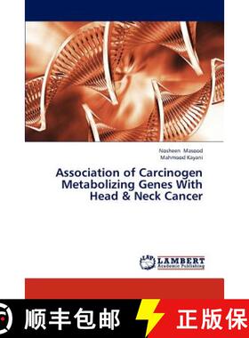 预订 Association of Carcinogen Metabolizing Genes with Head & Neck Cancer [9783846506158]
