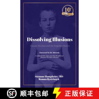 【3-4周达】Dissolving Illusions: Disease, Vaccines, and the Forgotten History 10th Anniversary Edition [9798986936314]