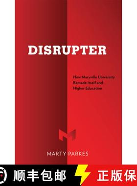 【3-4周达】Disrupter : How Maryville University Remade Itself and Higher Education [9781642252835]
