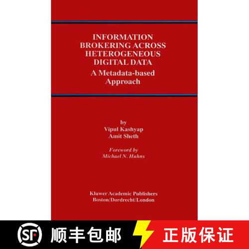 【3-4周达】精装 Information Brokering Across Heterogeneous Digital Data : A Metadata-based Approach [9780792378839]
