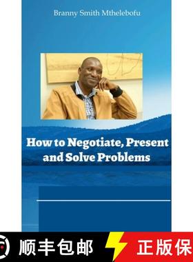 【3-4周达】How to Negotiate, Present and Solve Problems [9798227941794]