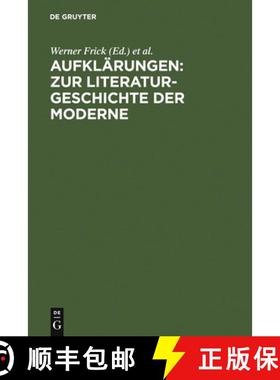 预订 Aufklarungen: Zur Literaturgeschichte Der Moderne: Festschrift Fur Klaus-Detlef Muller Zum 65. G... [9783484108554]