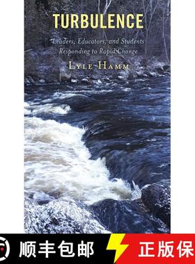 【3-4周达】Turbulence : Leaders, Educators, and Students Responding to Rapid Change [9781475849080]