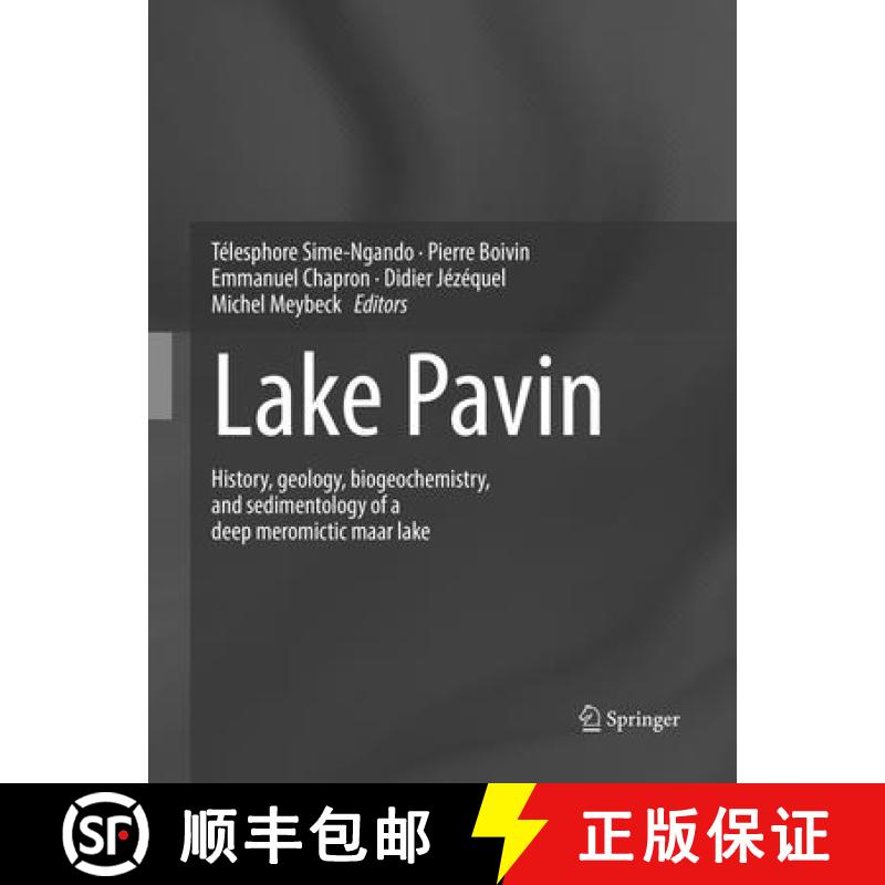 【3-4周达】Lake Pavin: History, Geology, Biogeochemistry, and Sedimentology of a Deep Meromictic Maar... [9783319820026]