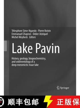 【3-4周达】Lake Pavin: History, Geology, Biogeochemistry, and Sedimentology of a Deep Meromictic Maar... [9783319820026]