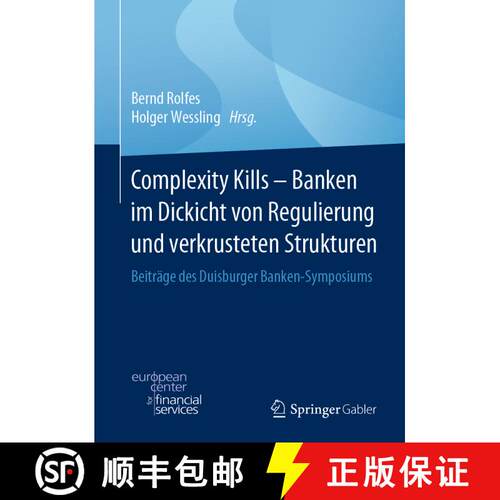 【3-4周达】精装 Complexity Kills - Banken im Dickicht von Regulierung und verkrusteten Strukturen: Be... [9783658292867]