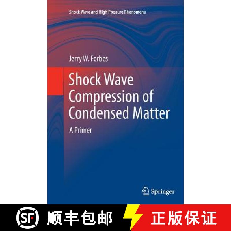 【3-4周达】Shock Wave Compression of Condensed Matter : A Primer [9783642445996]