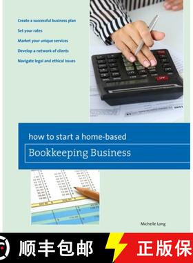 【3-4周达】How to Start a Home-based Bookkeeping Business, First Edition (1st Edition) (1st Edition) ... [9780762761265]