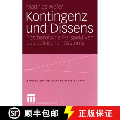 【3-4周达】Kontingenz und Dissens : Postheroische Perspektiven des politischen Systems [9783810039330]