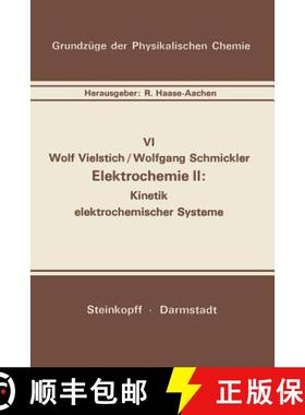 【3-4周达】Elektrochemie II : Kinetik elektrochemischer Systeme [9783798504479]
