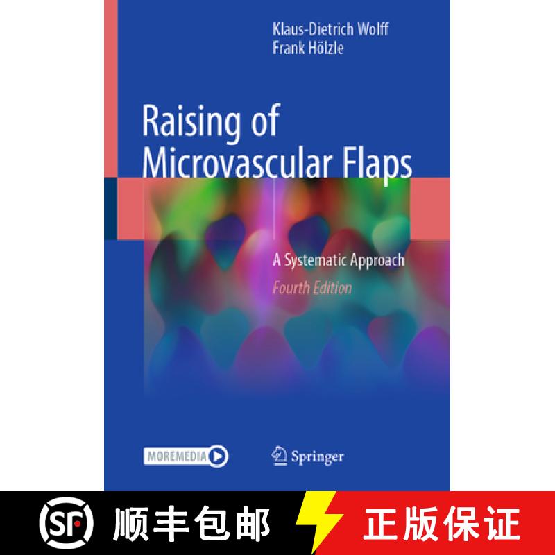 【3-4周达】Raising of Microvascular Flaps: A Systematic Approach [9783031819117]