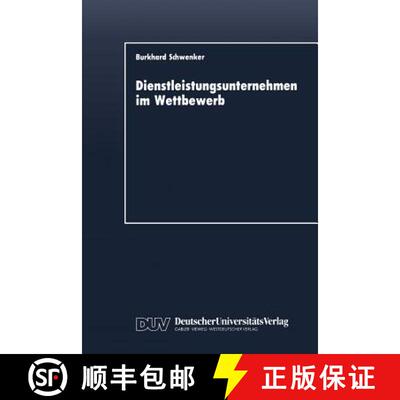【3-4周达】Dienstleistungsunternehmen im Wettbewerb : Marktdynamik und strategische Entwicklungslinien [9783824400331]