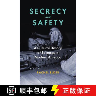 【3-4周达】精装 Secrecy and Safety – A Cultural History of Seizures in Modern America [9781421452944]
