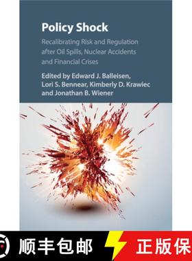 【3-4周达】Policy Shock : Recalibrating Risk and Regulation after Oil Spills, Nuclear Accidents and F... [9781316505816]