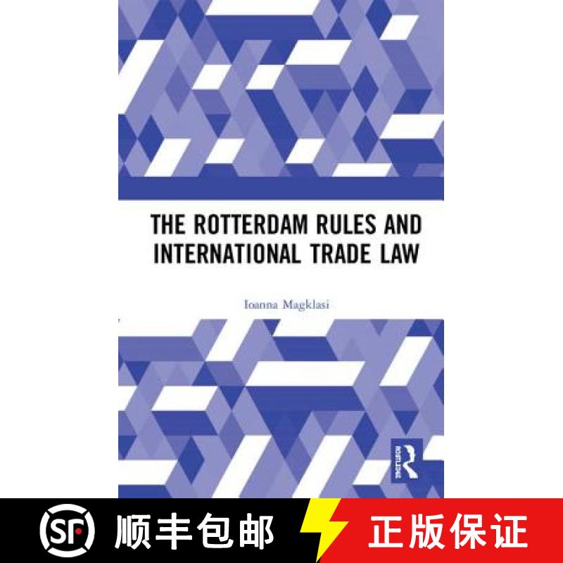 【3-4周达】The Rotterdam Rules and International Trade Law [9781138070141]
