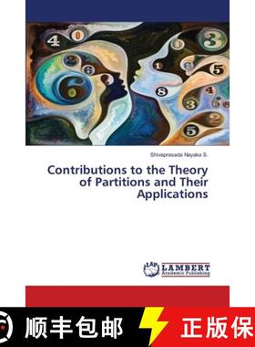 【3-4周达】Contributions to the Theory of Partitions and Their Applications [9783659973024]